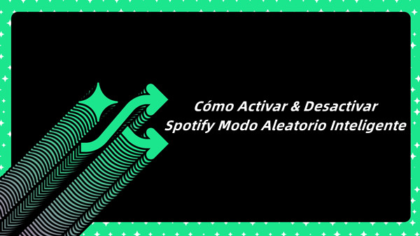 activar o desactivar modo aleatorio inteligente en Spotify