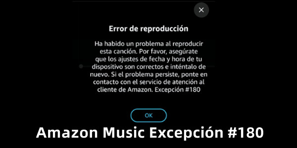 amazon music excepcion 180