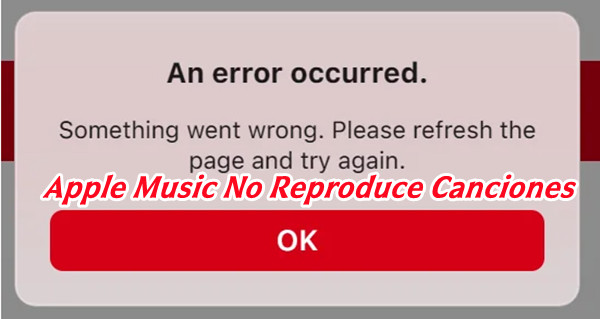 apple music no reproduce canciones