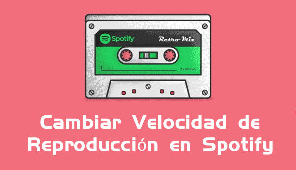 cambiar velocidad de reproduccion en spotify