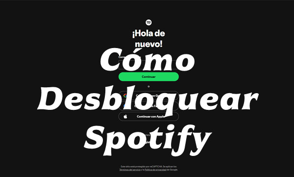 como desbloquear spotify