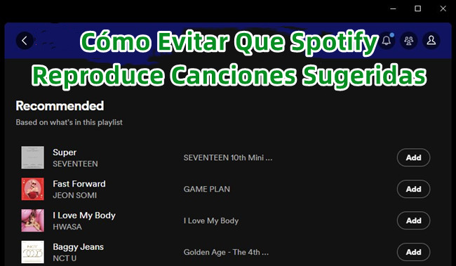 como evitar que spotify reproduce canciones sugeridas