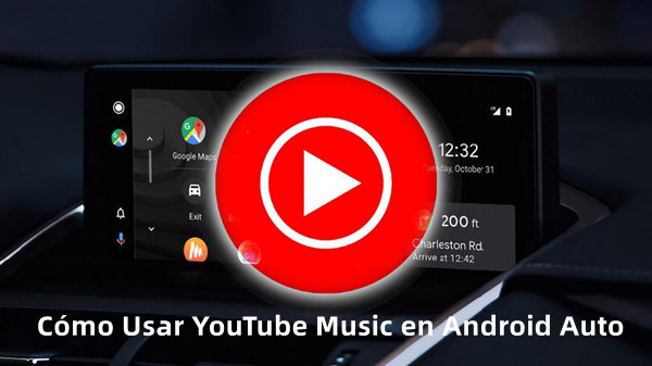 como usar youtube music en android auto