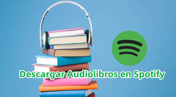 descargar audiolibros en spotify