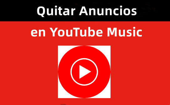 escuchar youtube music sin anuncios