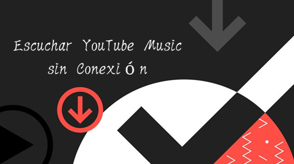 youtube music sin conexión