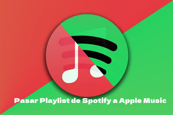 pasar playlist de spotify a apple music