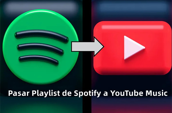 como pasar playlist de spotify a youtube music