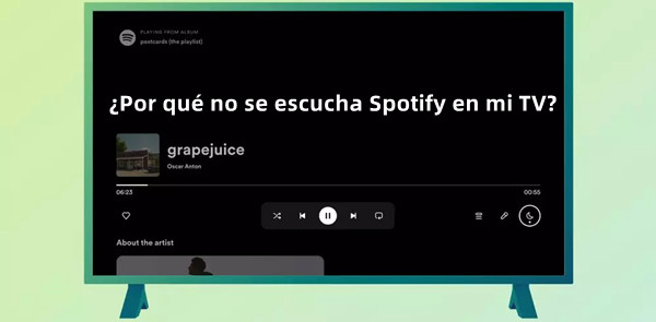 porque no se escucha spotify en mi tv