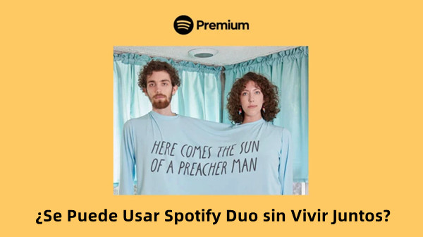 spotify duo sin vivir juntos